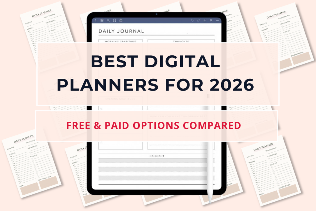 Best digital planners for 2026 comparison showing free and paid options for iPad and Android