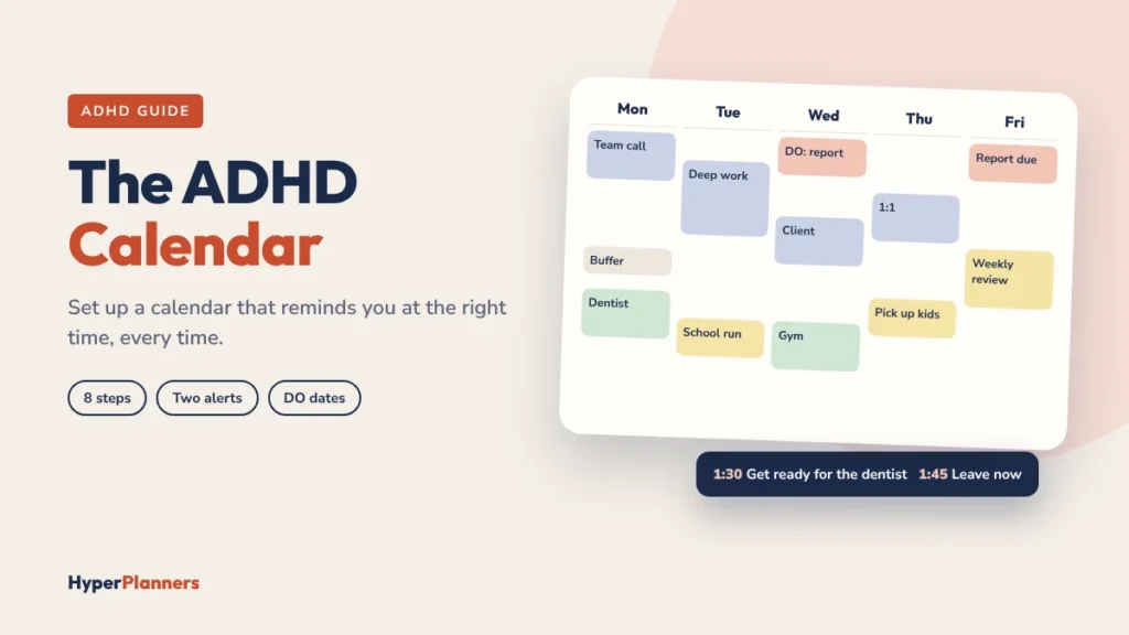 ADHD calendar: a colour-coded week view with two alerts before an appointment