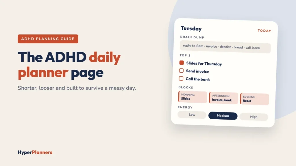 ADHD daily planner page with brain dump, Top 3, loose time blocks and energy check