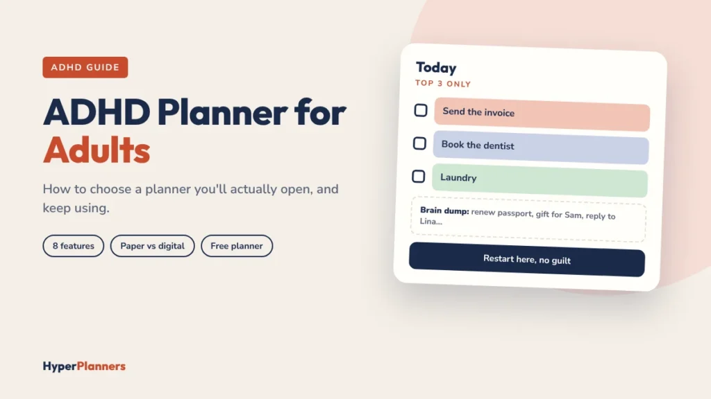 ADHD planner for adults: a daily Top 3, brain dump and a restart button