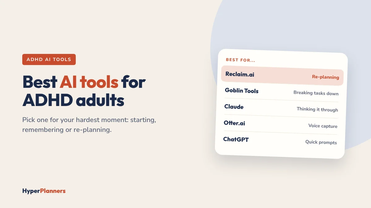 Best AI tools for ADHD adults: Reclaim, Goblin Tools, Claude, Otter and ChatGPT