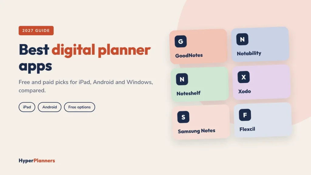 Best digital planner apps for 2027: GoodNotes, Notability, Noteshelf, Xodo, Samsung Notes and Flexcil