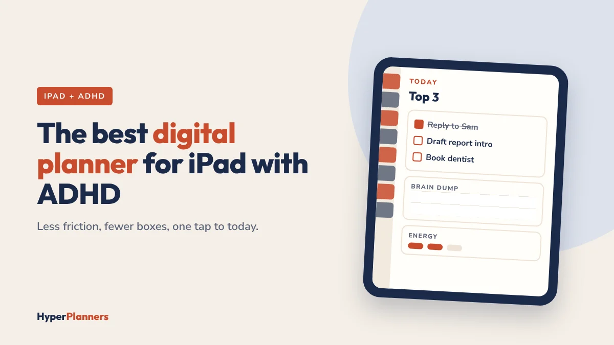 Digital planner for iPad with ADHD: a hyperlinked daily page with Top 3, brain dump and energy check