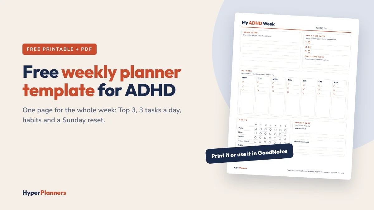Free ADHD weekly planner template: one printable page with Top 3, daily tasks, habits and a Sunday reset