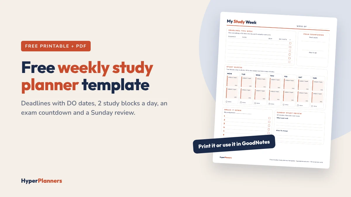Free weekly study planner template: deadlines with DO dates, study blocks, exam countdown and Sunday review