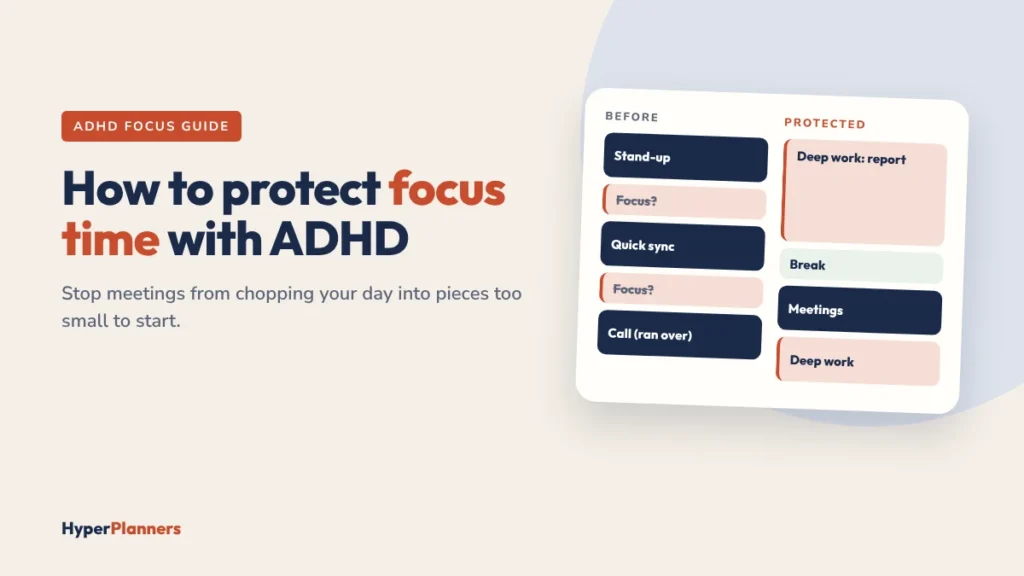 How to protect focus time with ADHD: a meeting-chopped day vs a protected day